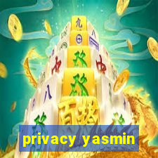 privacy yasmin